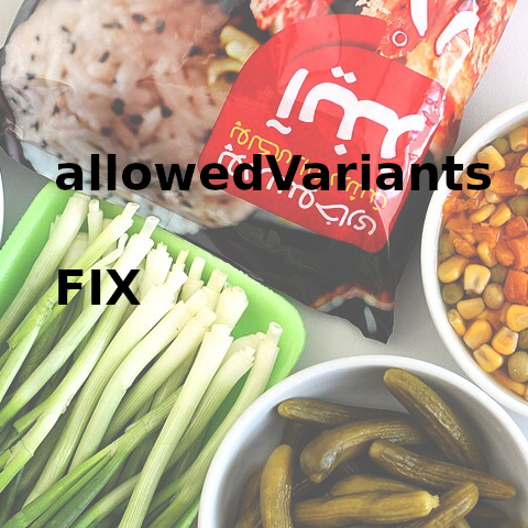 allowedVariants Fix project artwork